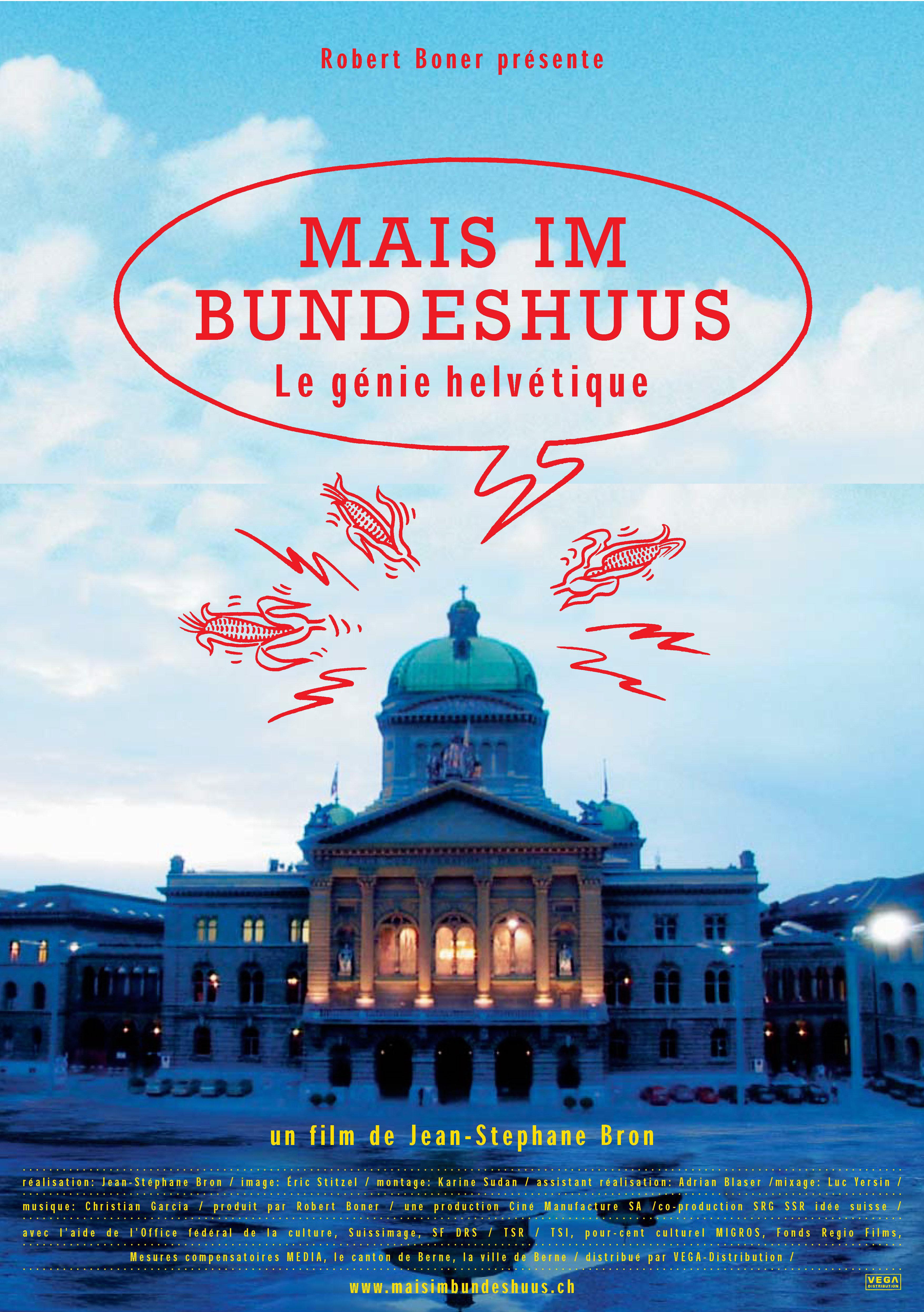 Mais im Bundeshuus: le génie helvétique